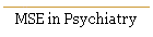 MSE in Psychiatry